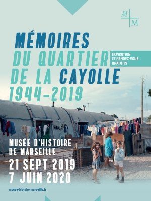 Exposition Mémoires du quartier de la Cayolle au musée d'histoire de Marseille